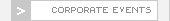 Corporate Entertainment and Events