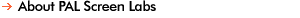 Title - About PAL Screen Labs